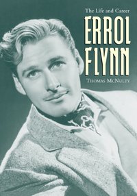 Errol Flynn [DRM] - McNulty Thomas McNulty - ebook