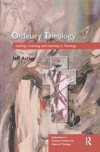 Ordinary Theology [DRM] - Jeff Astley - ebook