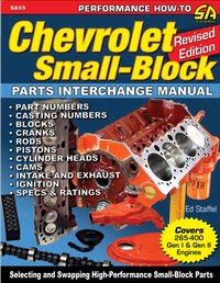 Chevrolet Small-Block Parts Interchange Manual - Revised Edition [DRM] - Ed Staffel - ebook