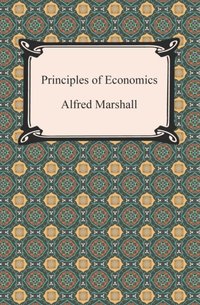 Principles of Economics [DRM] - Alfred Marshall - ebook