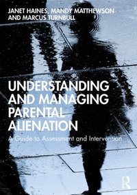 Understanding and Managing Parental Alienation [DRM] - Marcus Turnbull - ebook