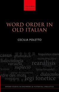 Word Order in Old Italian [DRM] - Cecilia Poletto - ebook