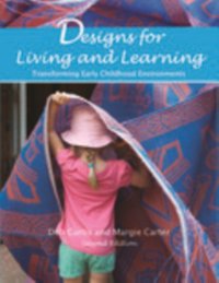 Designs for Living and Learning, Second Edition [DRM] - Margie Carter - ebook