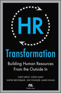 HR Transformation: Building Human Resources From the Outside In [DRM] - Dave Ulrich - ebook