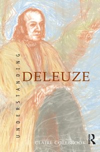 Understanding Deleuze [DRM] - Claire Colebrook - ebook