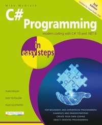C# Programming in easy steps, 3rd edition [DRM] - Mike McGrath - ebook