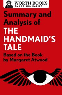 Summary and Analysis of The Handmaid's Tale [DRM] - Worth Books - ebook