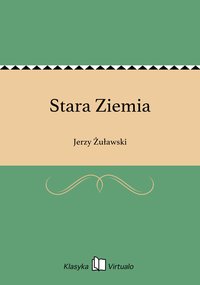 Stara Ziemia - Jerzy Żuławski - ebook