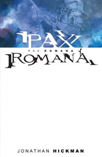 Pax Romana [DRM] - Jonathan Hickman - ebook