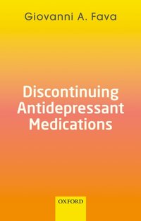 Discontinuing Antidepressant Medications [DRM] - Giovanni A. Fava - ebook