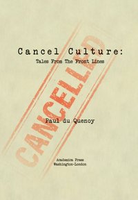 Cancel Culture [DRM] - Paul du Quenoy - ebook