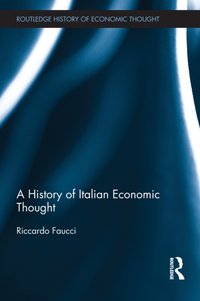 History of Italian Economic Thought [DRM] - Riccardo Faucci - ebook