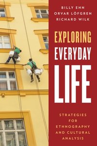 Exploring Everyday Life [DRM] - Richard Wilk - ebook