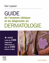 Guide de l'examen clinique et du diagnostic en dermatologie [DRM] - Cedric Lenormand - ebook