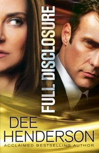 Full Disclosure [DRM] - Dee Henderson - ebook