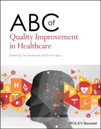 ABC of Quality Improvement in Healthcare [DRM] - Emma Vaux - ebook