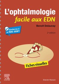 L'ophtalmologie facile aux EDN [DRM] - Benoit Delaunay - ebook