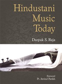Hindustani Music Today [DRM] - Deepak S. Raja - ebook