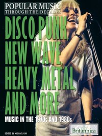 Disco, Punk, New Wave, Heavy Metal, and More [DRM] - Britannica Educational Publishing - ebook