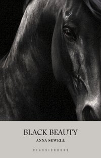 Black Beauty [DRM] - Sewell Anna Sewell - ebook