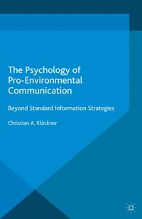Psychology of Pro-Environmental Communication [DRM] - Christian A. Klockner - ebook