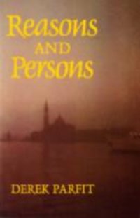 Reasons and Persons [DRM] - Derek Parfit - ebook