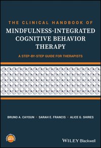 Clinical Handbook of Mindfulness-integrated Cognitive Behavior Therapy [DRM] - Alice G. Shires - ebook