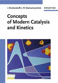 Concepts of Modern Catalysis and Kinetics [DRM] - J. W. Niemantsverdriet - ebook
