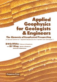 Applied Geophysics for Geologists and Engineers [DRM] - R. F. King - ebook