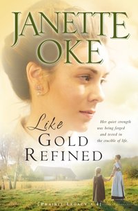 Like Gold Refined (Prairie Legacy Book #4) [DRM] - Janette Oke - ebook