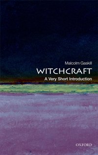 Witchcraft [DRM] - Malcolm Gaskill - ebook