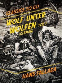 Wolf unter Wölfen Teil I & Teil II (German) [DRM] - Hans Fallada - ebook