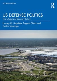 US Defense Politics [DRM] - Caitlin Talmadge - ebook