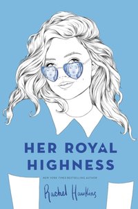 Her Royal Highness [DRM] - Rachel Hawkins - ebook