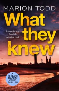 What They Knew [DRM] - Marion Todd - ebook