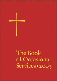 Book of Occasional Services 2003 Edition [DRM] - The Domestic and Foreign Missionary Society of The Protestant Episcopal Chu - ebook