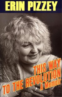 This Way to the Revolution [DRM] - Erin Pizzey - ebook