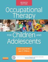 Occupational Therapy for Children and Adolescents - E-Book [DRM] - Jane Case-Smith - ebook