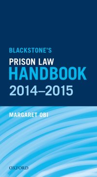 Blackstone's Prison Law Handbook 2014-2015 [DRM] - Margaret Obi - ebook