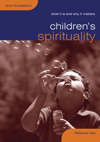 Children's Spirituality [DRM] - Rebecca Nye - ebook