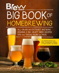 Brew Your Own Big Book of Homebrewing, Updated Edition [DRM] - Brew Your Own - ebook