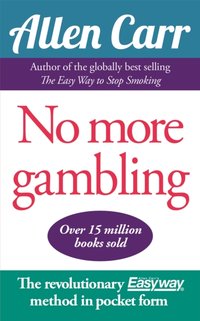 No More Gambling [DRM] - Allen Carr - ebook