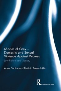 Shades of Grey - Domestic and Sexual Violence Against Women [DRM] - Patricia Easteal - ebook