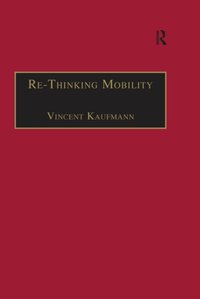 Re-Thinking Mobility [DRM] - Vincent Kaufmann - ebook