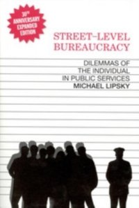 Street-Level Bureaucracy, 30th Anniversary Edition [DRM] - Michael Lipsky - ebook