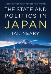 State and Politics In Japan [DRM] - Ian Neary - ebook