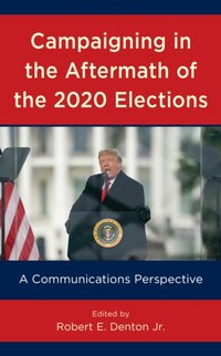 Campaigning in the Aftermath of the 2020 Elections [DRM] - Robert Denton - ebook