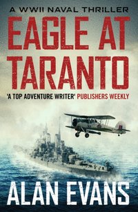 Eagle at Taranto [DRM] - Alan Evans - ebook