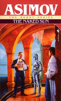 Naked Sun [DRM] - Isaac Asimov - ebook