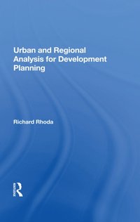 Urban And Regional Analysis For Development Planning [DRM] - Richard Rhoda - ebook